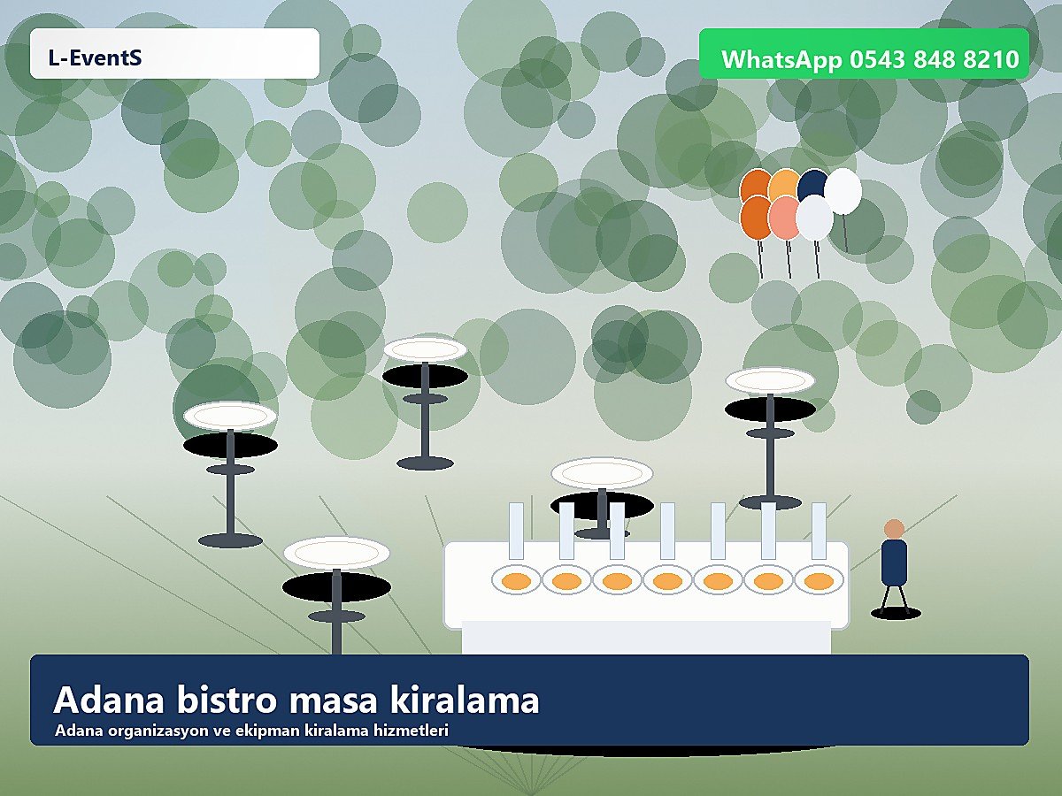 Adana bistro masa kiralama kokteyl düzeni