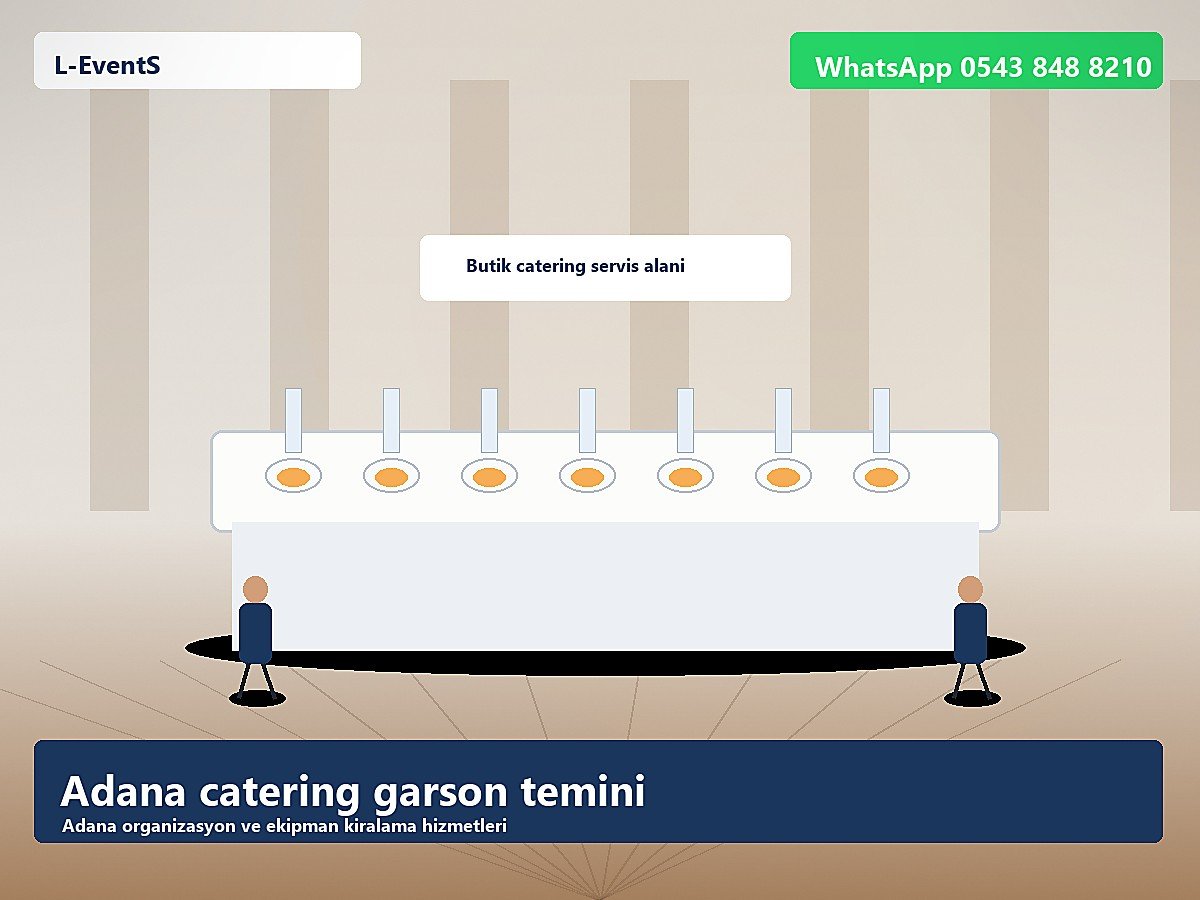 Adana catering garson temini servis hazırlığı