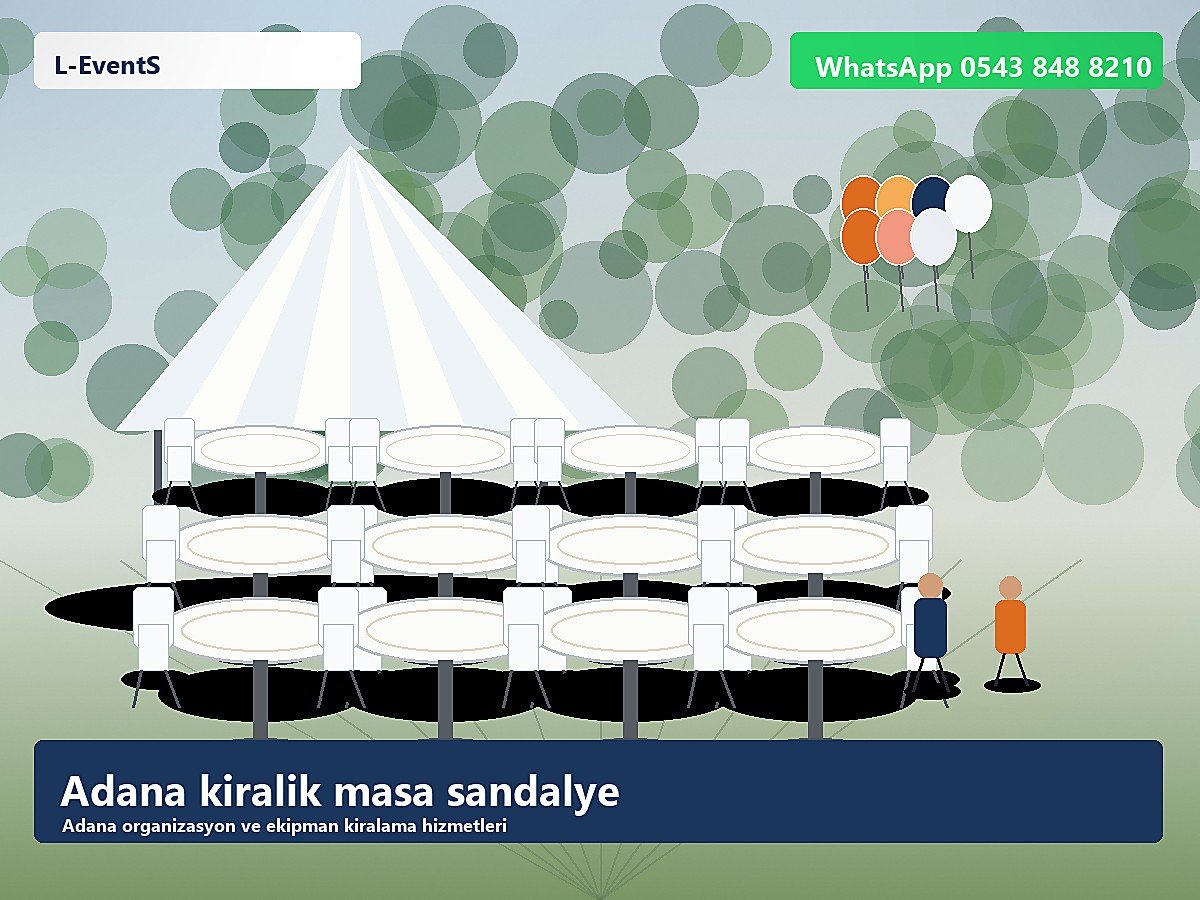 Adana kiralık masa sandalye düzeni